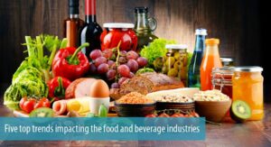 2019 09 26 084813831 Five top trends impacting the food and beverage industries